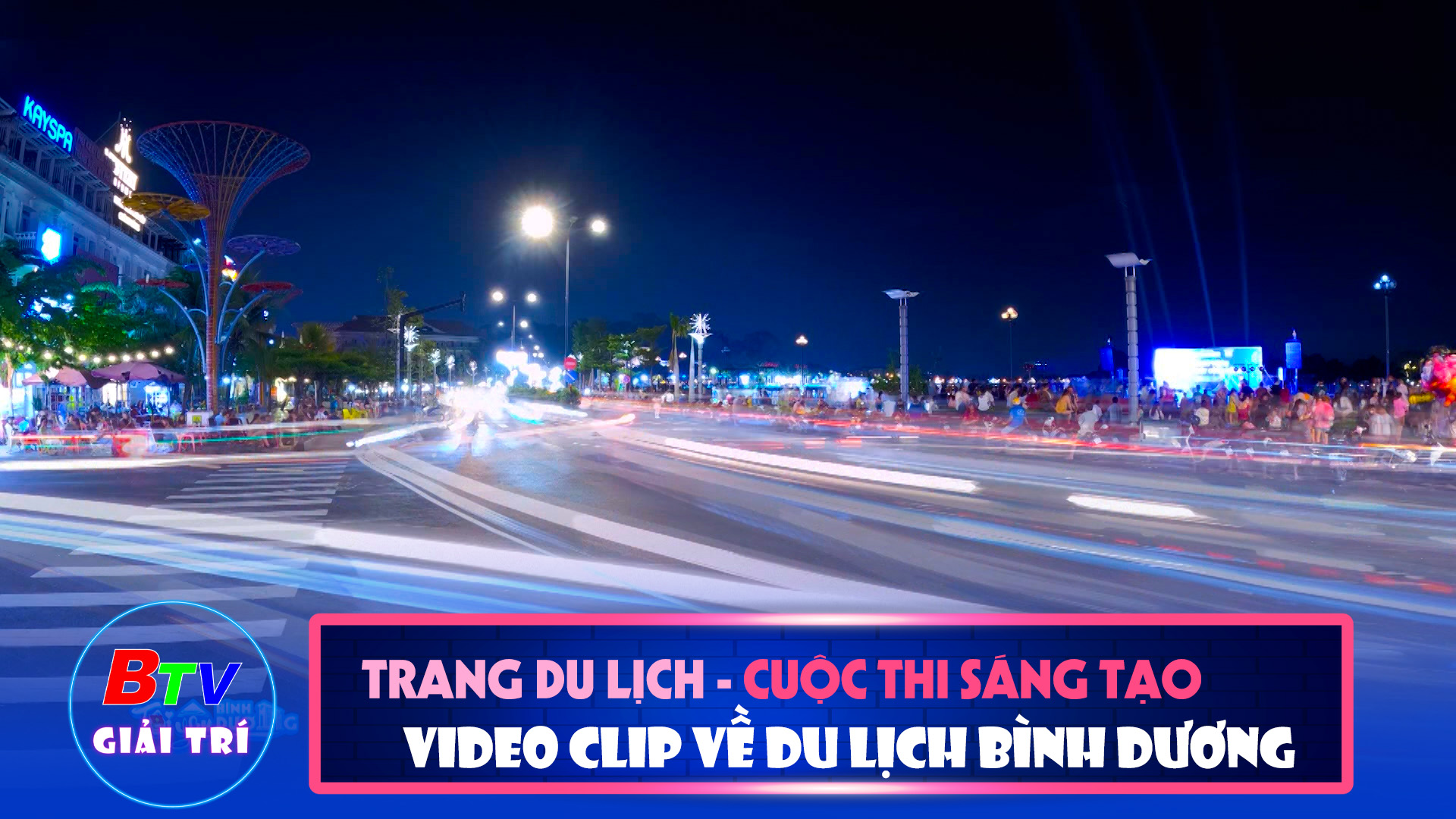 Sáng tạo Video clip về du lịch Bình Dương